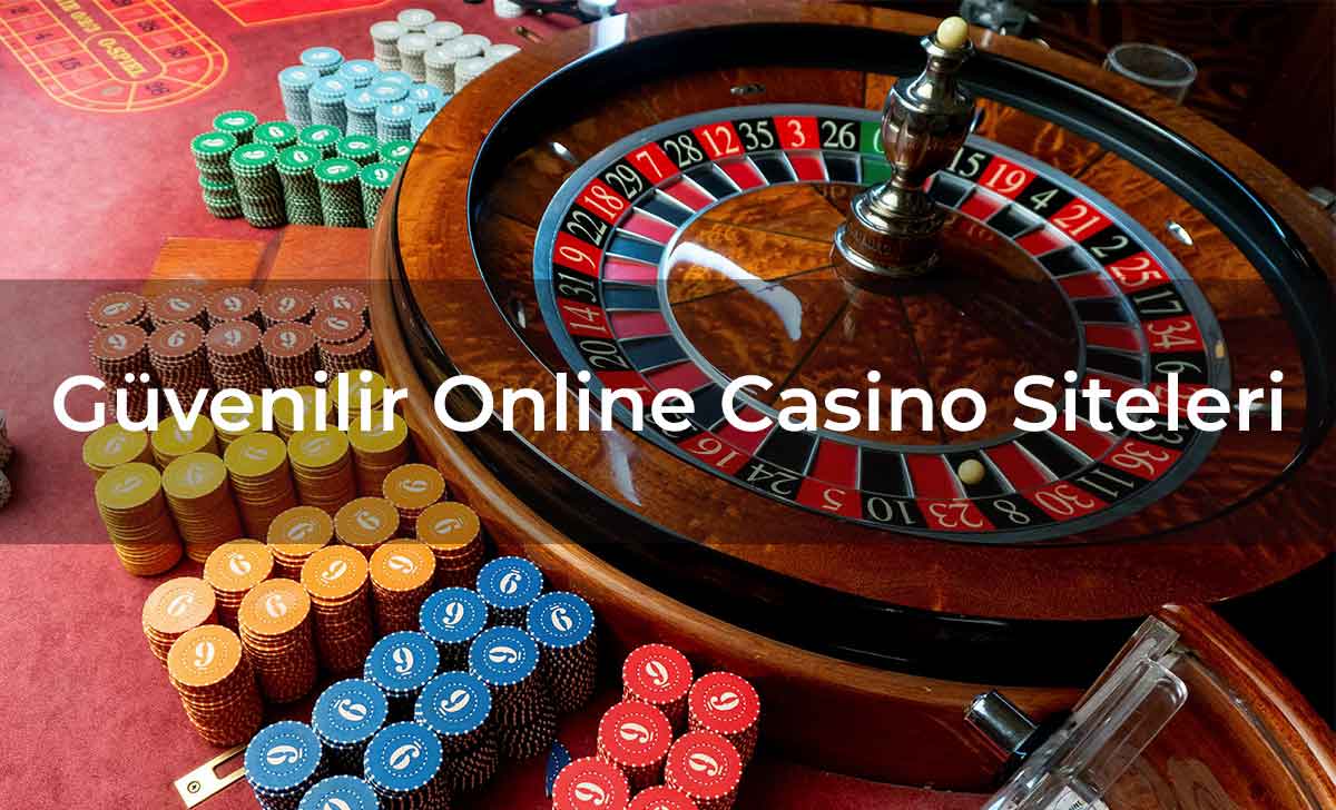 Güvenilir Online Casino Siteleri